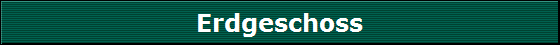 Erdgeschoss